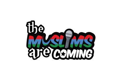 The Muslims are Coming