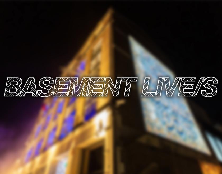 Basement Live/s