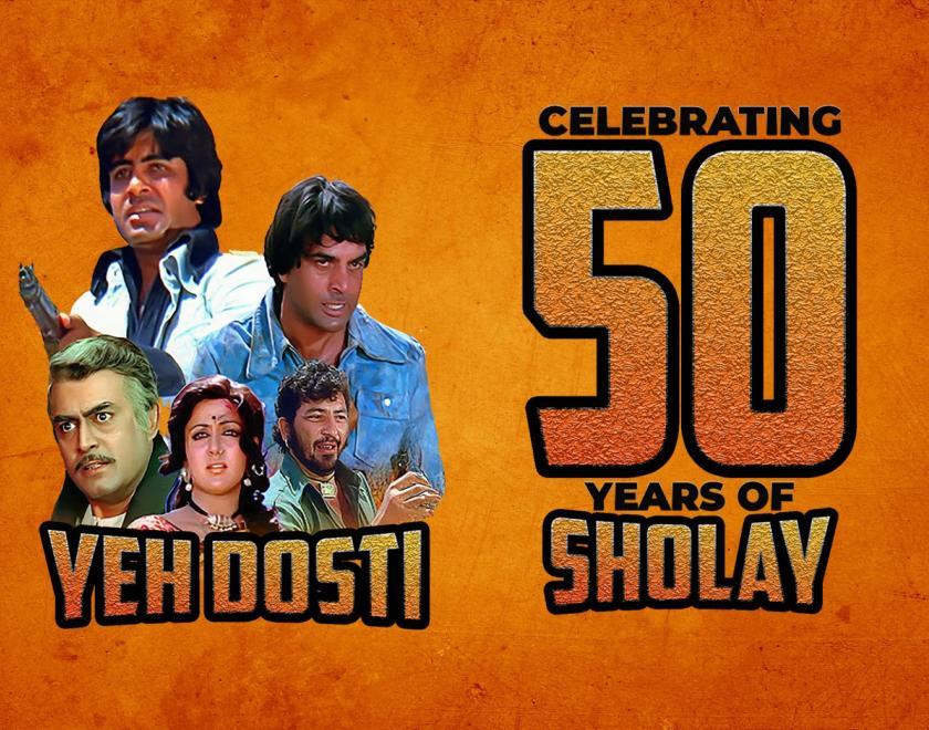 Yeh Dosti: Celebrating 50 Years of Sholay